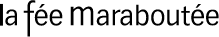 Code promo La Fée Maraboutée